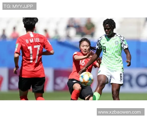 尼日利亚女足与韩国女足激战正酣谁能在国际赛场上笑到最后
