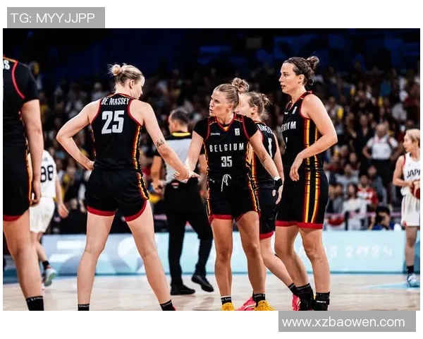 女篮比利时与法国激战正酣谁将赢得这场精彩对决 女篮比利时与法国激战正酣谁将赢得这场精彩对决