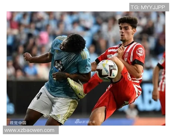 塞尔塔与赫罗纳激战在即谁能在西甲赛场上笑到最后